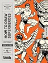 How to Draw Superheroes and Comic Characters - Kale James - 9781922966766