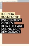 21st-Century Virtues - Lucinda Holdforth - 9781922979094