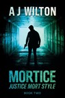 Mortice - WILTON,  A J - 9781922993700