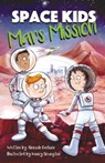 Space Kids: Mars Mission - Aleesah Darlison - 9781923004054