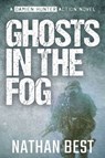 Ghosts in the Fog - Nathan Best - 9781923004108