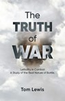 The Truth of War - Doctor Tom Lewis - 9781923004450