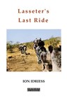 Lasseter's Last Ride - Ion Idriess - 9781923024748