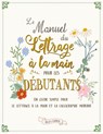 Le manuel du lettrage à la main pour les débutants - Ricca's Garden - 9781923029002