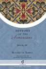 History of the Armenians - Moses of Xoren - 9781923051249