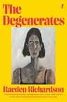 The Degenerates - Raeden Richardson - 9781923058040