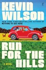 Run For The Hills - Kevin Wilson - 9781923058347