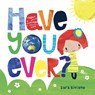 Have You Ever? - Sara Biviano - 9781923091160