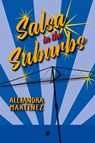 Salsa in the Suburbs - Alejandra Martinez - 9781923099630