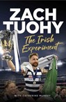The Irish Experiment - Zach Tuohy ; Catherine Murphy - 9781923135482