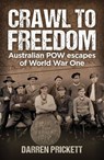 Crawl to Freedom - Darren Prickett - 9781923144262