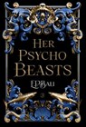 Her Psycho Beasts - E P Bali - 9781923159167