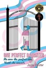 One Perfect Daughter - Jane Foster - 9781923163522