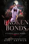 Broken Bonds - Keri Arthur - 9781923169005