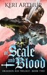 Of Scale and Blood - Keri Arthur - 9781923169197