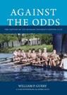 Against the Odds - William P. Gurry - 9781923192898