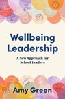 Wellbeing Leadership - Amy Green - 9781923215368