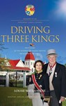DRIVING THREE KINGS - Louise Waterhouse - 9781923224971