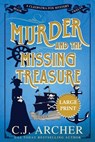 Murder and the Missing Treasure: Large Print - C. J. Archer - 9781923231405