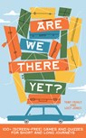 Are We There Yet? - Toby Fehily ; Lucy Jones - 9781923239715