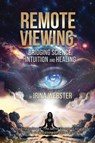 Remote Viewing - Irina Webster - 9781923250932