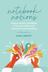 Notebook Notions - Alan J Wright - 9781923403420