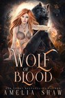 Wolf of Blood - Amelia Shaw - 9781923446236