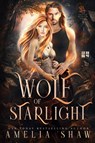 Wolf of Starlight - Amelia Shaw - 9781923446502