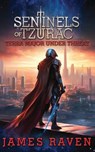 Terra Major Under Threat : Sentinels of Tzurac saga. Book1, 2nd ed - James Raven - 9781923449015