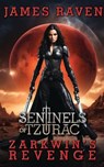 Zarkwin’s Revenge - James Raven - 9781923449039