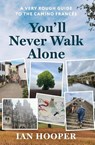 You'll Never Walk Alone - Ian Hooper - 9781923454064