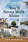 You'll Never Walk Alone - Ian Hooper - 9781923454071