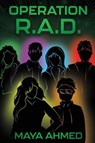 Operation R.A.D. - Maya Ahmed - 9781923517660