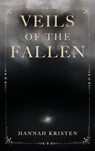 Veils of the Fallen - Hannah Kristen - 9781923517813