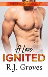 A Love Ignited - R.J. Groves - 9781923522046