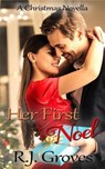 Her First Noel - R.J. Groves - 9781923522961