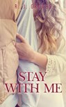 Stay With Me - R.J. Groves - 9781923522978