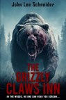 The Grizzly Claws Inn - John Lee Schneider - 9781923663244