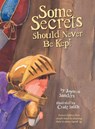 Some Secrets Should Never Be Kept - Jayneen Sanders - 9781925089103