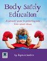 Body Safety Education - Jayneen Sanders - 9781925089394