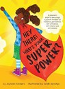 Hey There! What's Your Superpower? - Jayneen Sanders - 9781925089462