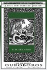 The Dragon Ouroboros - A Book That Inspired Tolkien - Eric Rucker Eddison - 9781925110111