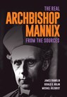 Real Archbishop Mannix - James Franklin ; Gerry O Nolan ; Michael Gilchrist - 9781925138344