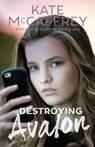 Destroying Avalon - Kate McCaffrey - 9781925163414