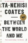 Between the World and Me - Ta-Nehisi Coates - 9781925240702