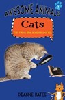 Awesome Animals: Cats - Dianne Bates - 9781925275414