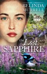 The Lost Sapphire - Belinda Murrell - 9781925324129
