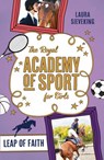 The Royal Academy of Sport for Girls 2: Leap of Faith - Laura Sieveking - 9781925324617