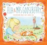 Ella and Mrs Gooseberry - Vikki Conley - 9781925335255