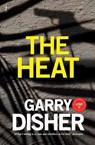 The Heat - Garry Disher - 9781925355383